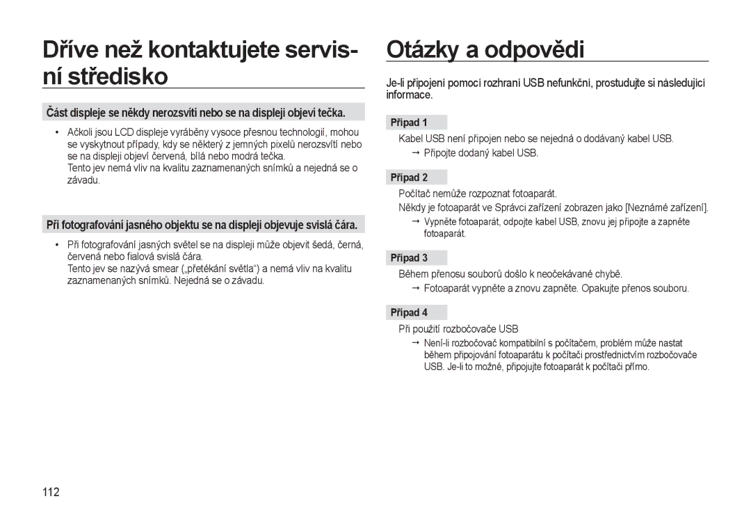 Samsung EC-WB550ABP/E1, EC-WB550BBP/E1 manual Dříve než kontaktujete servis- ní středisko, Otázky a odpovědi, 112, Případ 