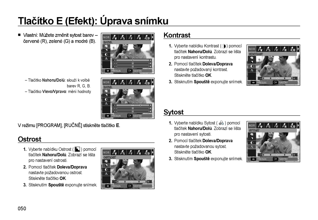 Samsung EC-WB550BBP/E3, EC-WB550BBP/E1, EC-WB550ABP/E1 manual Tlačítko E Efekt Úprava snímku, Kontrast, Sytost, Ostrost 