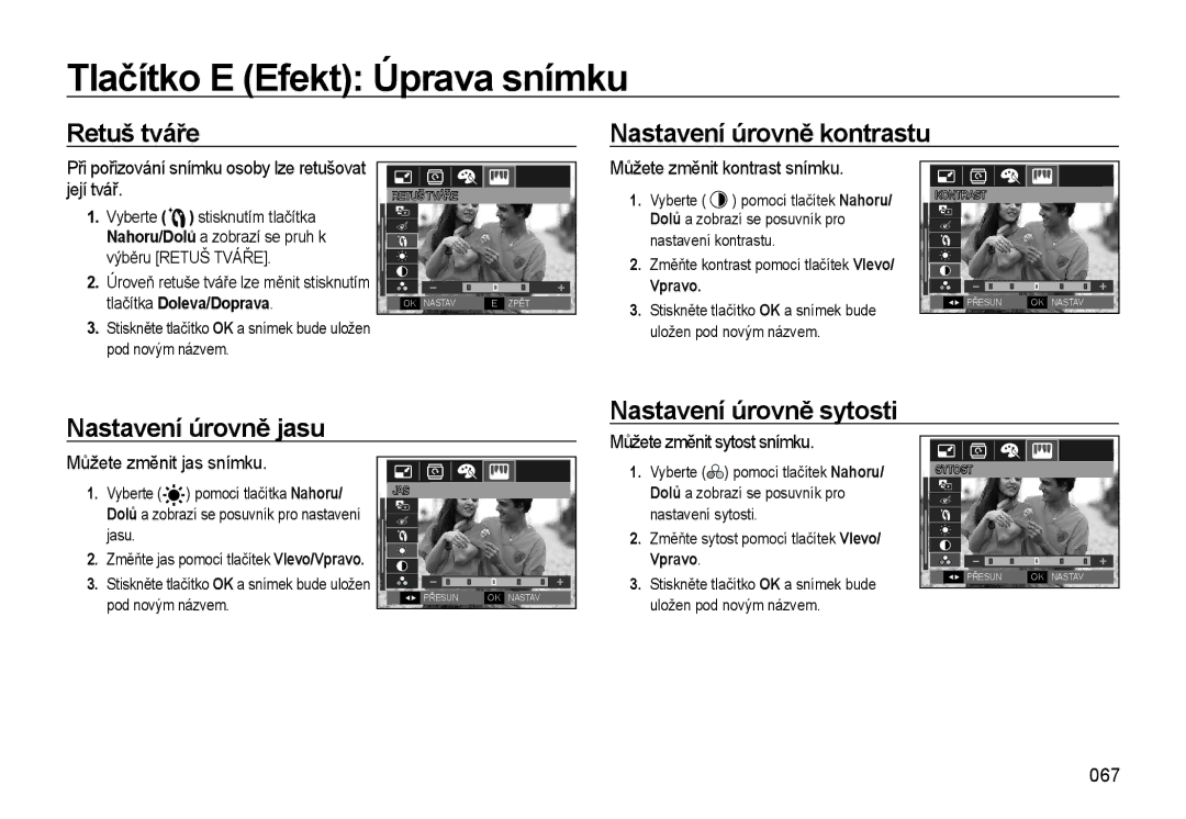 Samsung EC-WB550BBP/E1 manual Retuš tváře Nastavení úrovně kontrastu, Nastavení úrovně jasu Nastavení úrovně sytosti 