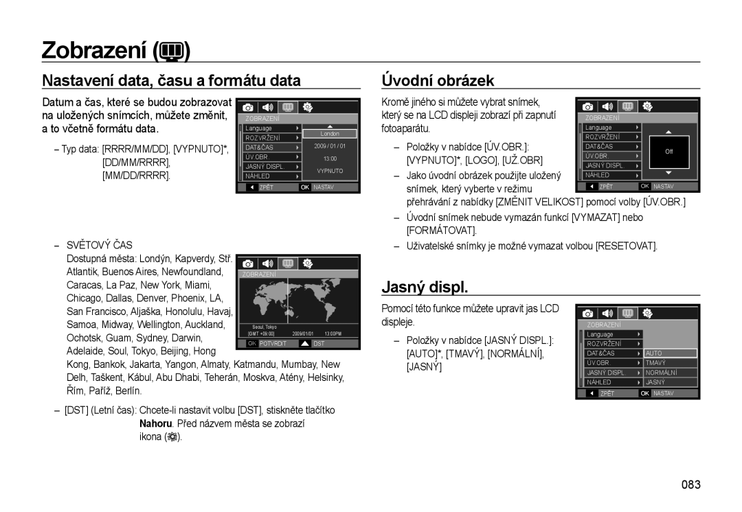 Samsung EC-WB550BBP/E1, EC-WB550ABP/E1, EC-WB550ABP/E3 Nastavení data, času a formátu data Úvodní obrázek, Jasný displ, 083 