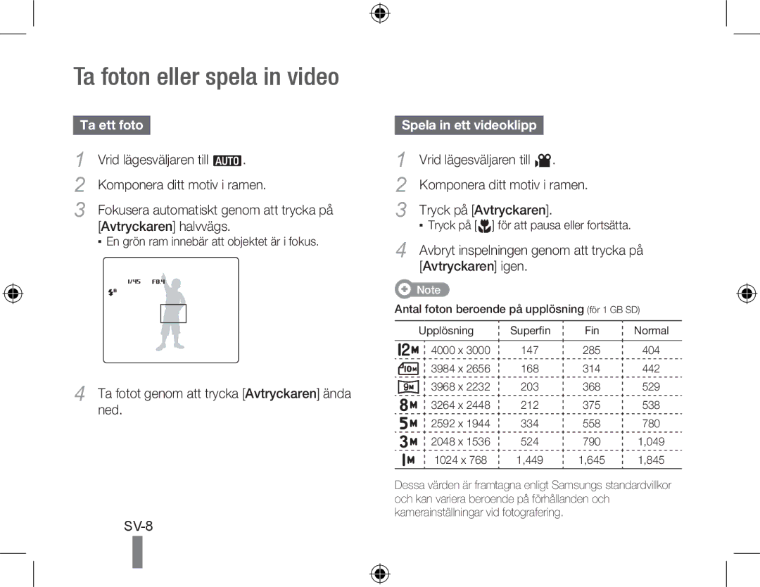 Samsung EC-WB550BBP/GB, EC-WB550BBP/FR, EC-WB550ABP/FR Ta foton eller spela in video, Ta ett foto, Spela in ett videoklipp 