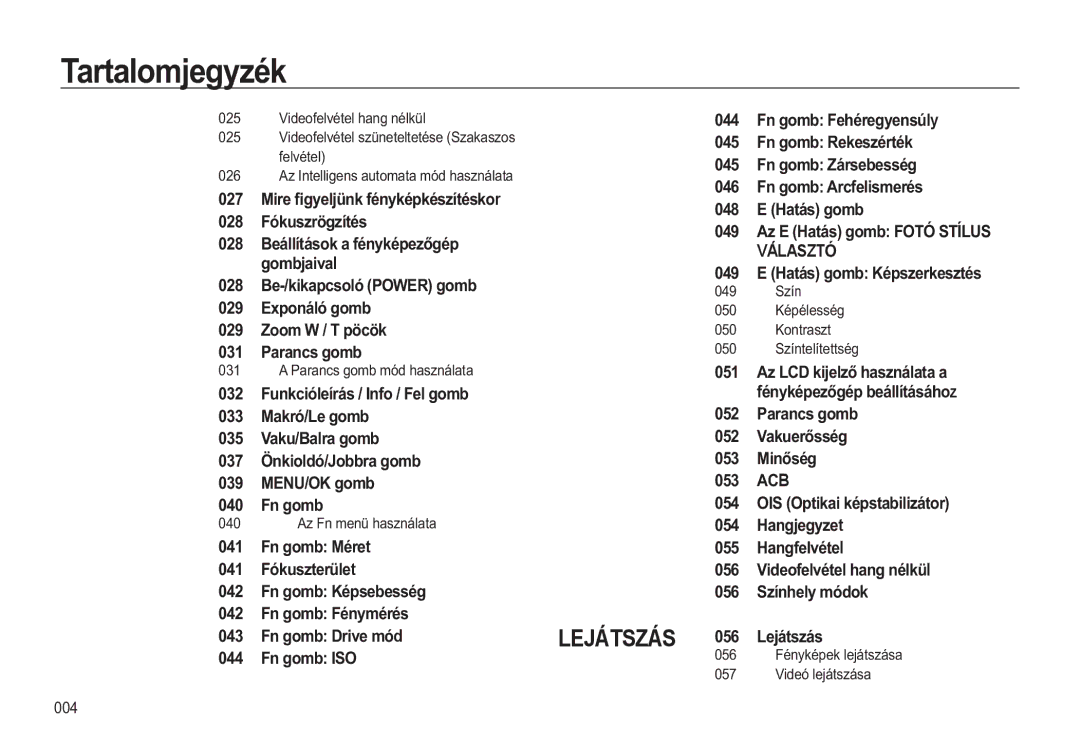 Samsung EC-WB550ABP/IT JRPE 5HNHVpUWpk, JRPE =iUVHEHVVpJ, JRPE $UFIHOLVPHUpV, +DWiVJRPE, YNXVUJtWpV, JRPEMDLYDl 