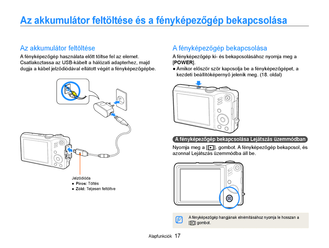 Samsung EC-WB600ZBPAIT manual Az akkumulátor feltöltése és a fényképezőgép bekapcsolása, Fényképezőgép bekapcsolása 