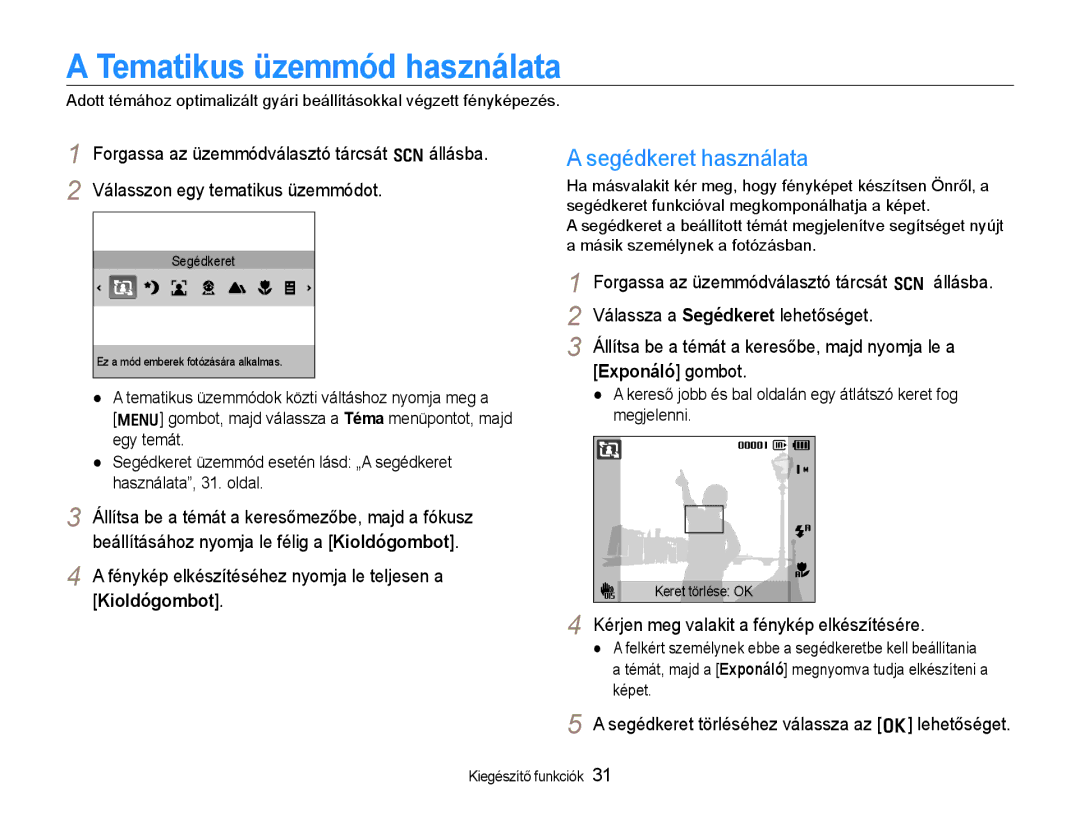 Samsung EC-WB600ZBPBE3 Tematikus üzemmód használata, Segédkeret használata, Kérjen meg valakit a fénykép elkészítésére 