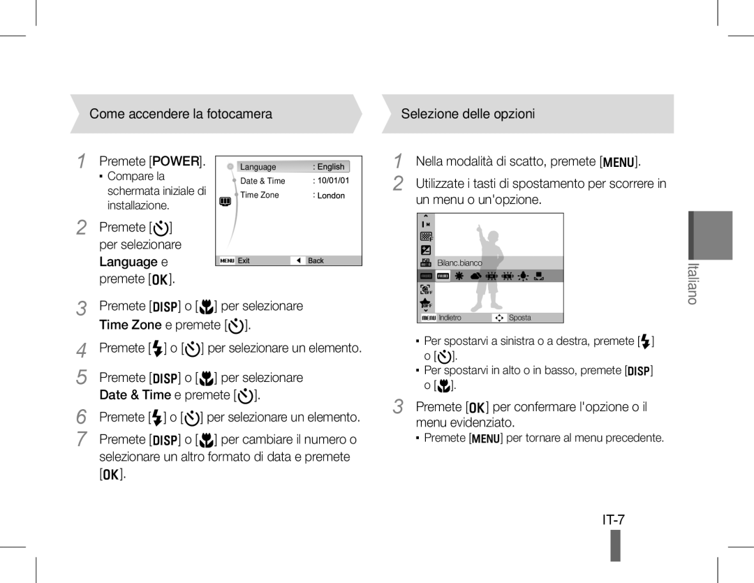 Samsung EC-WB610ZBDBE1, EC-WB600ZBPBE1, EC-WB600ZBPBGB manual IT-7, Come accendere la fotocamera Selezione delle opzioni 