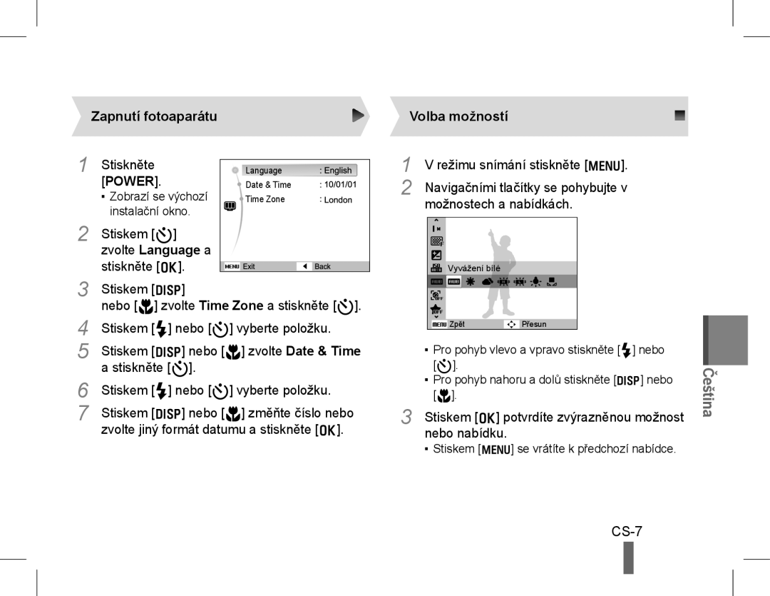 Samsung EC-WB600ZBPBIL, EC-WB600ZBPBE1 CS-7, Zapnutí fotoaparátu, Stiskem t zvolte Language a stiskněte o, Volba možností 