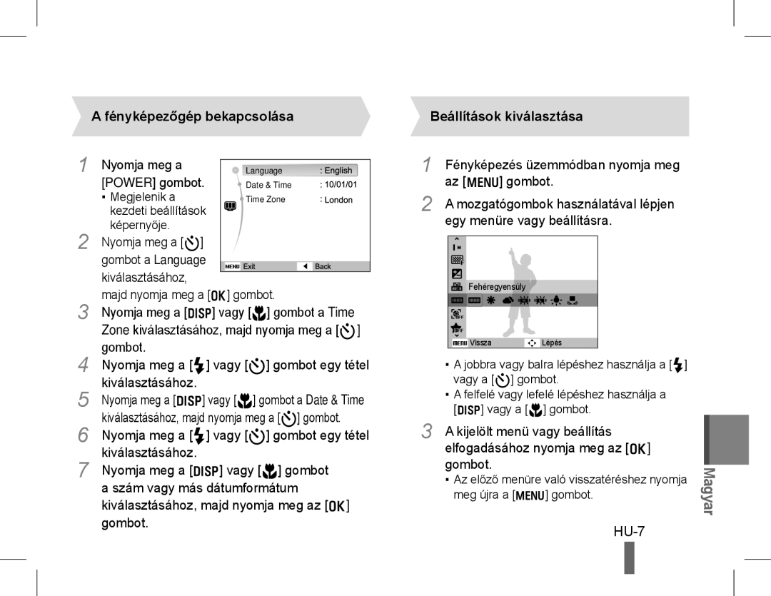 Samsung EC-WB600ZDPAME, EC-WB600ZBPBE1, EC-WB610ZBDBE1 manual HU-7, Fényképezőgép bekapcsolása, Beállítások kiválasztása 
