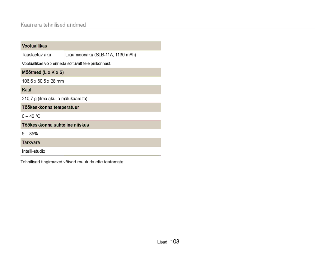 Samsung EC-WB600ZBPBE2 Vooluallikas, Mõõtmed L x K x S, Kaal, Töökeskkonna temperatuur, Töökeskkonna suhteline niiskus 