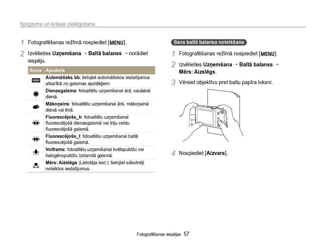 Samsung EC-WB600ZBPBE2 manual Izvēlieties Uzņemšana ¢Baltā balanss ¢norādiet iespēju, Sava baltā balansa noteikšana 