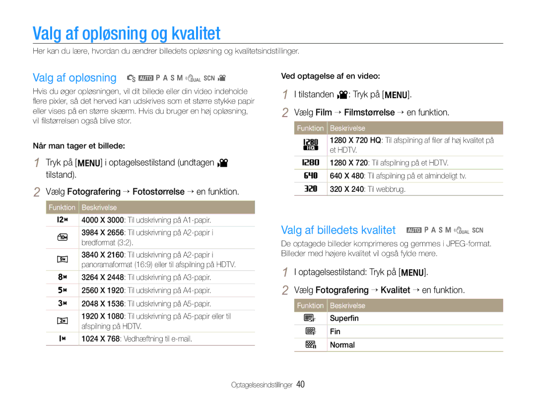 Samsung EC-WB610ZBDBE2 manual Valg af opløsning og kvalitet, Valg af opløsning S a p a h n d s, Tilstanden v Tryk på m 