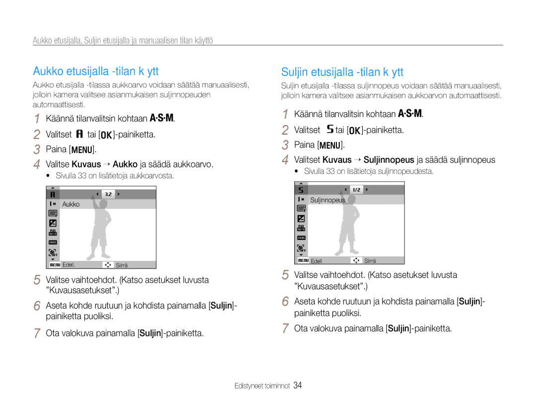 Samsung EC-WB610ZBDBE2, EC-WB600ZBPBE2 manual Aukko etusijalla -tilan käyttö, Suljin etusijalla -tilan käyttö 