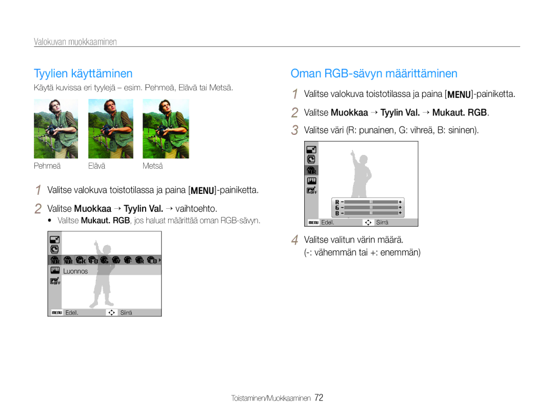 Samsung EC-WB610ZBDBE2 manual Tyylien käyttäminen, Valokuvan muokkaaminen, Valitse väri R punainen, G vihreä, B sininen 