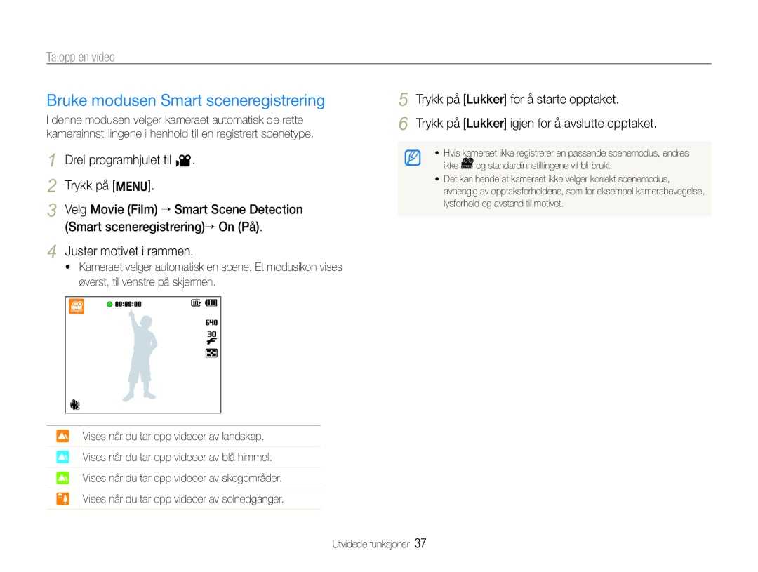 Samsung EC-WB600ZBPBE2, EC-WB610ZBDBE2 manual Bruke modusen Smart sceneregistrering, Ta opp en video 