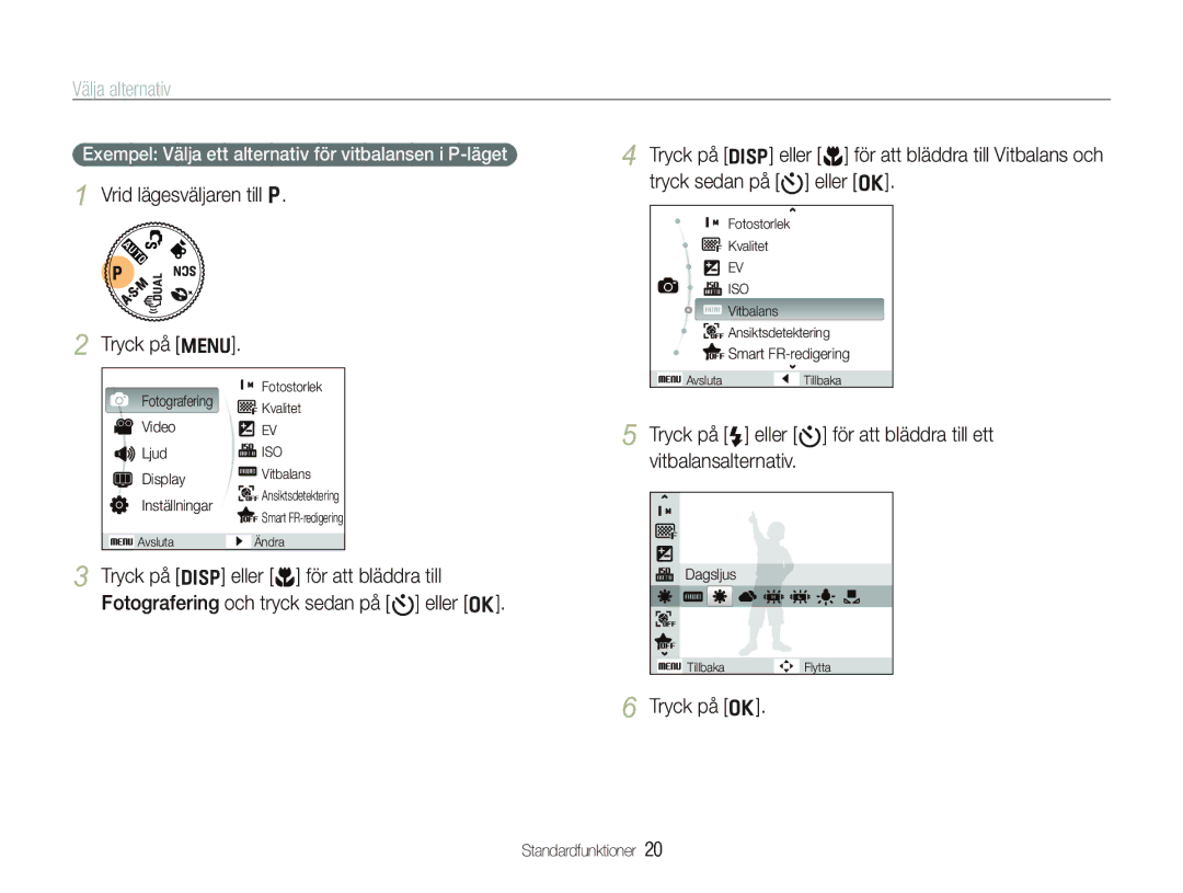 Samsung EC-WB610ZBDBE2, EC-WB600ZBPBE2 manual Välja alternativ, Vrid lägesväljaren till p Tryck på m, Tryck på o 