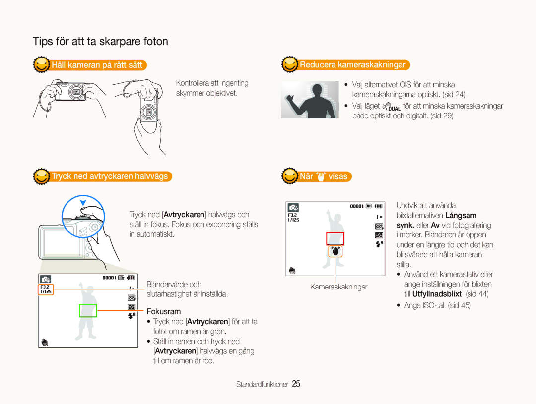 Samsung EC-WB600ZBPBE2 Håll kameran på rätt sätt, Reducera kameraskakningar, Tryck ned avtryckaren halvvägs, När visas 