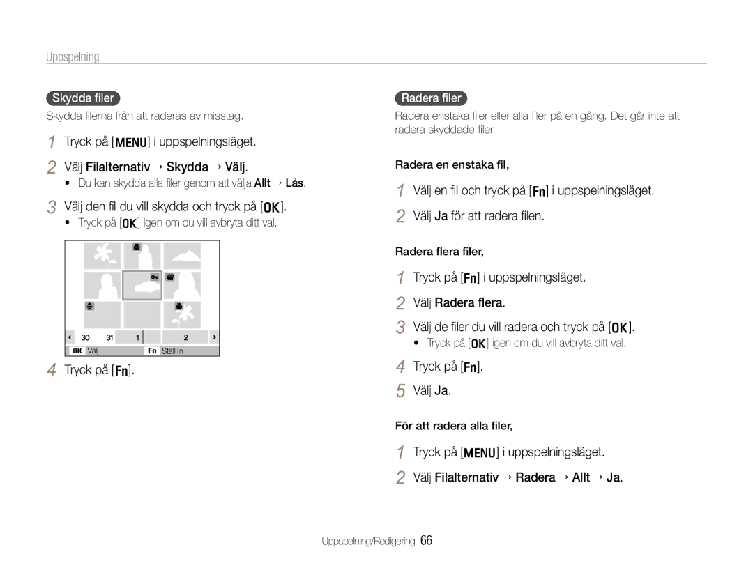 Samsung EC-WB610ZBDBE2, EC-WB600ZBPBE2 manual Välj den ﬁl du vill skydda och tryck på o, Tryck på f Välj Ja 