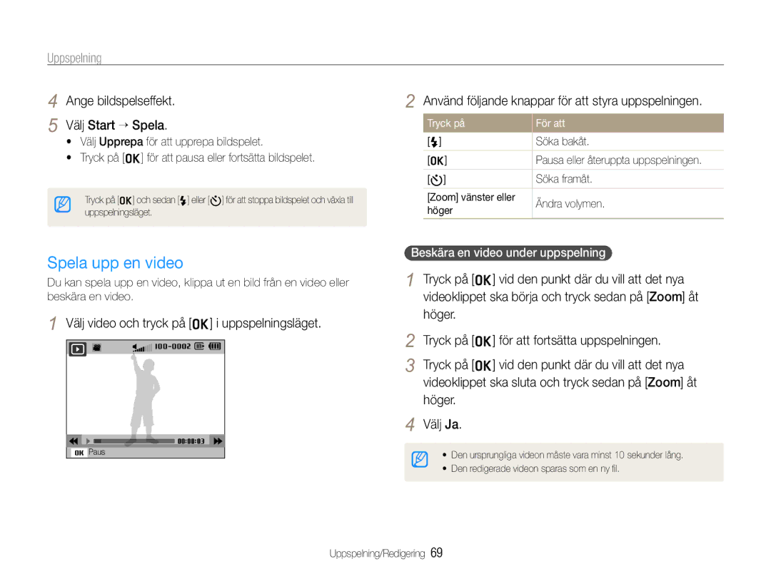 Samsung EC-WB600ZBPBE2 Spela upp en video, Ange bildspelseffekt Välj Start ¢Spela, Beskära en video under uppspelning 