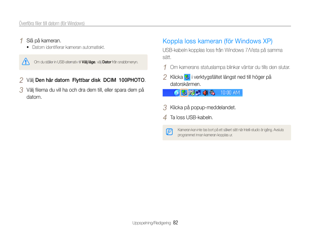 Samsung EC-WB610ZBDBE2 Koppla loss kameran för Windows XP, USB-kabeln kopplas loss från Windows 7/Vista på samma sätt 