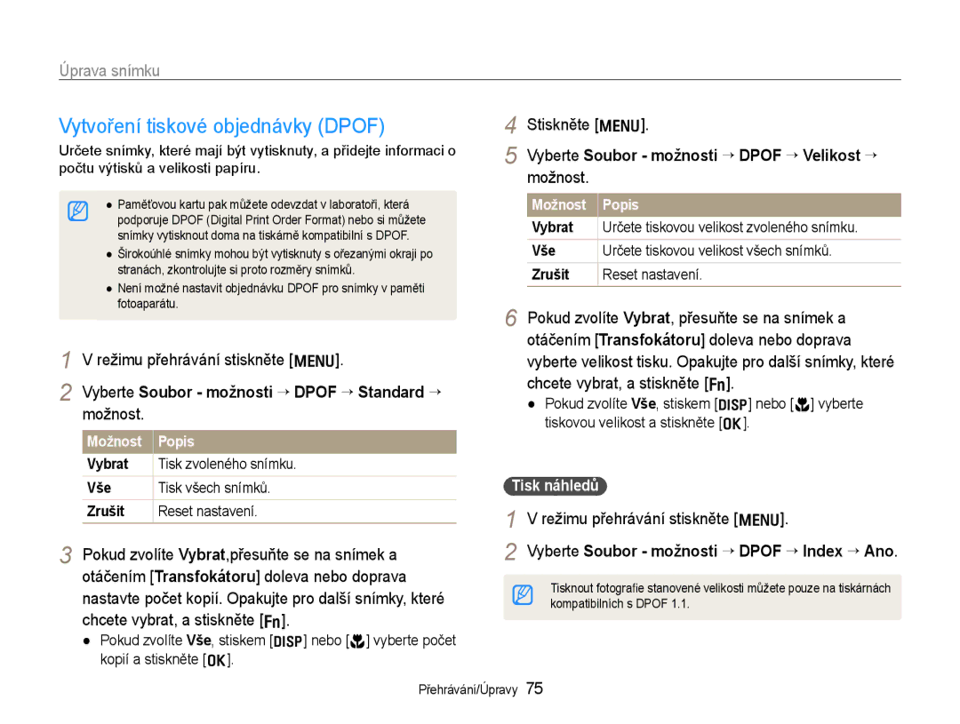 Samsung EC-WB600ZBPNE3 Vytvoření tiskové objednávky Dpof, Vyberte Soubor možnosti ¢ Dpof ¢ Standard ¢ možnost, Stiskněte m 