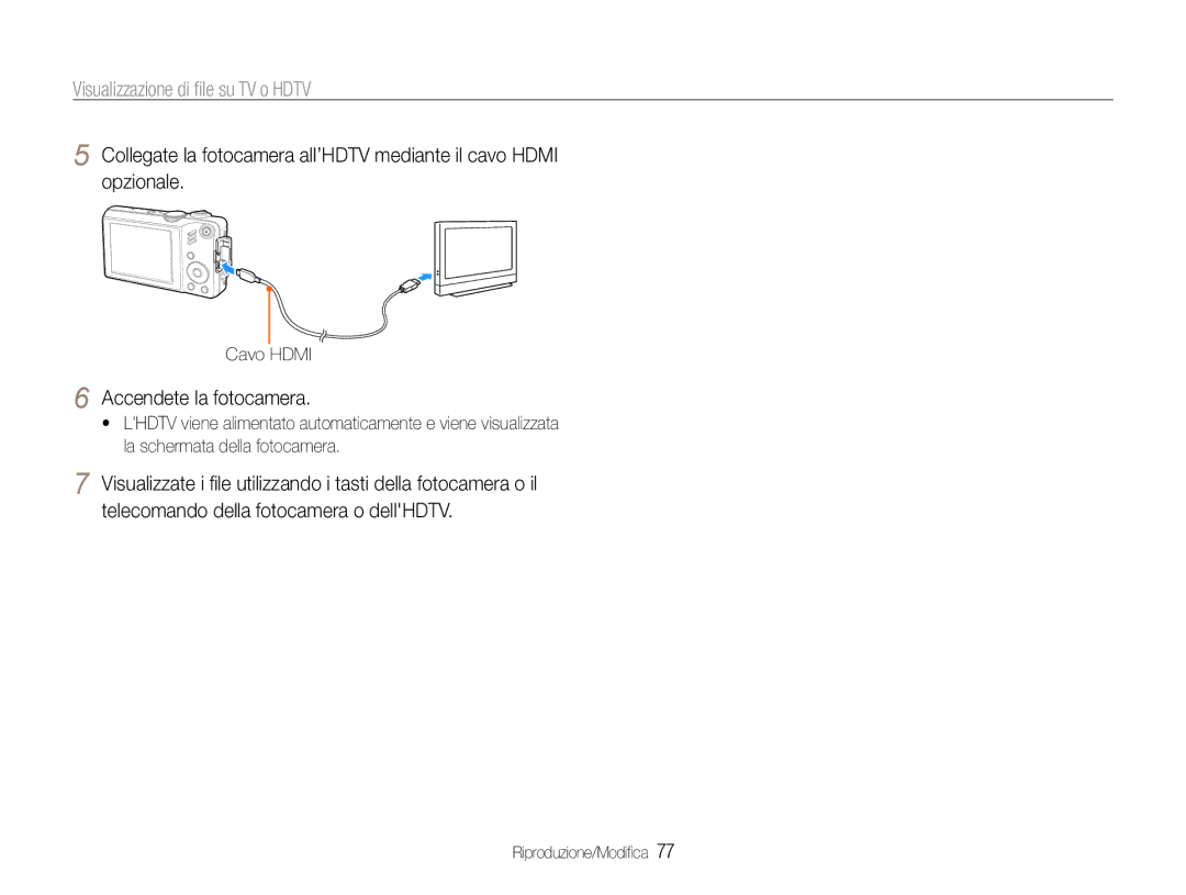 Samsung EC-WB600ZDPAME, EC-WB600ZBPAIT manual Visualizzazione di ﬁle su TV o Hdtv, Accendete la fotocamera, Cavo Hdmi 