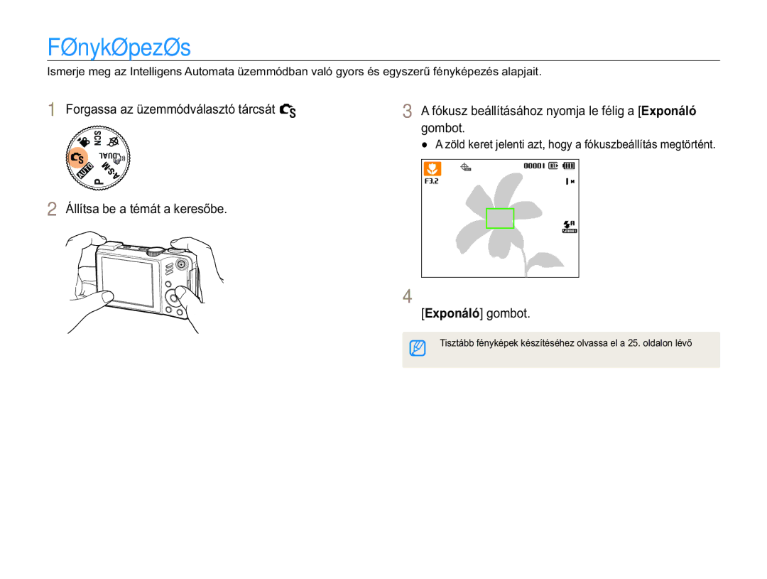 Samsung EC-WB650ZBPBE2 manual Fényképezés, Fénykép elkészítéséhez nyomja le teljesen a SRQiOy@JRPERW, Tanácsokat 