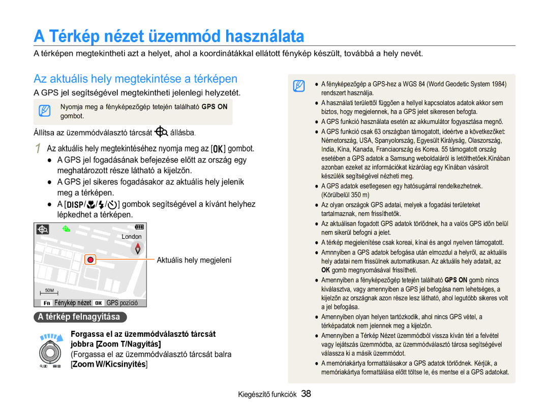 Samsung EC-WB650ZBPBE2 PHJKDWiURRWWUpVHOiWKDWyDNLMHOĘQ, PHJDWpUNpSHQ, Térkép felnagyítása, Jobbra Zoom T/Nagyítás 