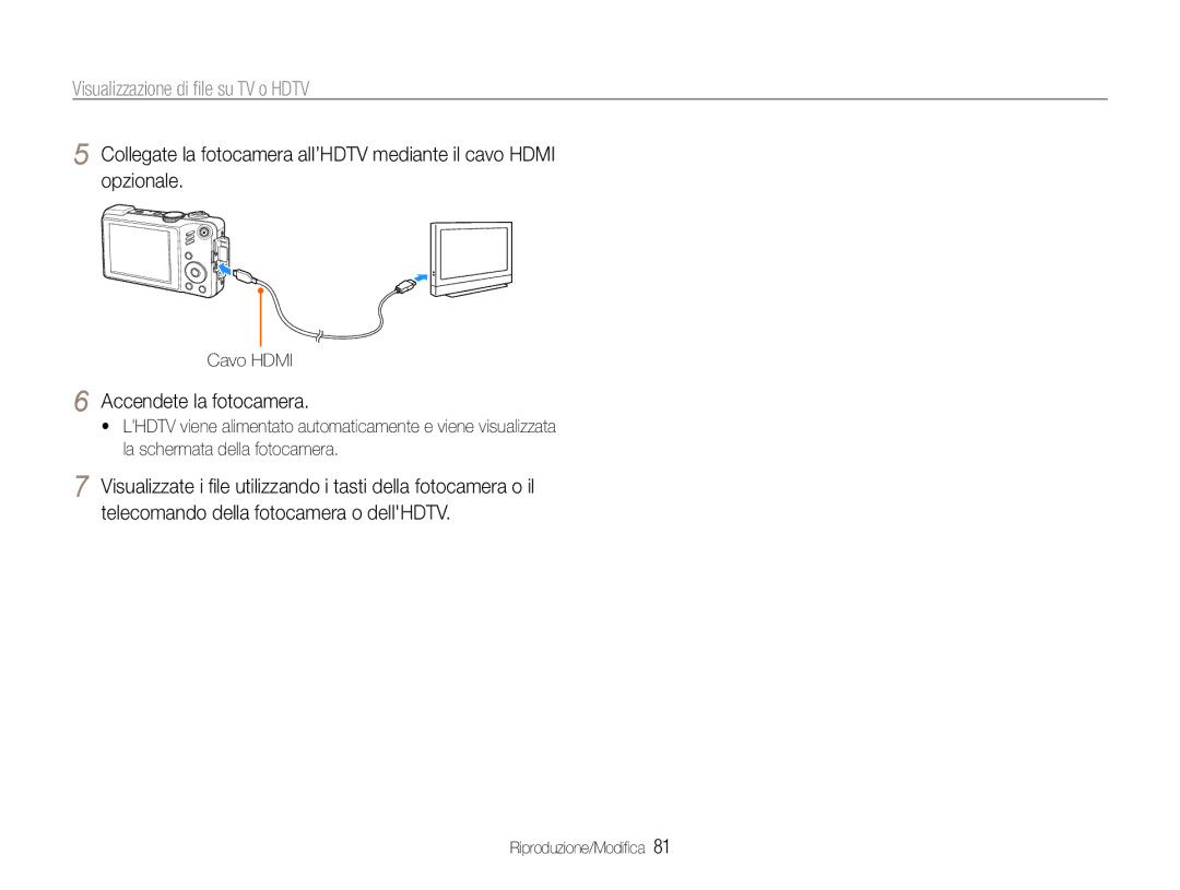 Samsung EC-WB650ZBPBIT, EC-WB650ZBPBE1 manual Visualizzazione di ﬁle su TV o Hdtv, Accendete la fotocamera, Cavo Hdmi 