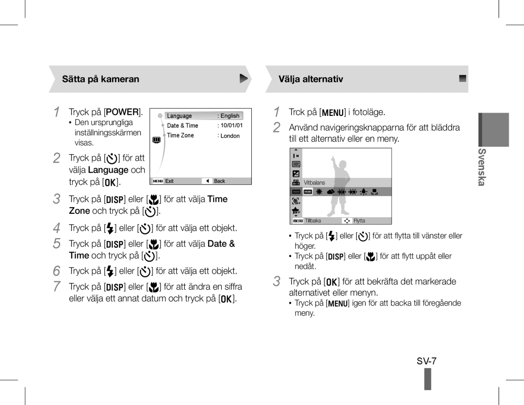 Samsung EC-WB650ZBPAE3, EC-WB650ZBPBE1, EC-WB660ZBDBE1, EC-WB650ZBPBIT manual SV-7, Sätta på kameran, Välja alternativ 