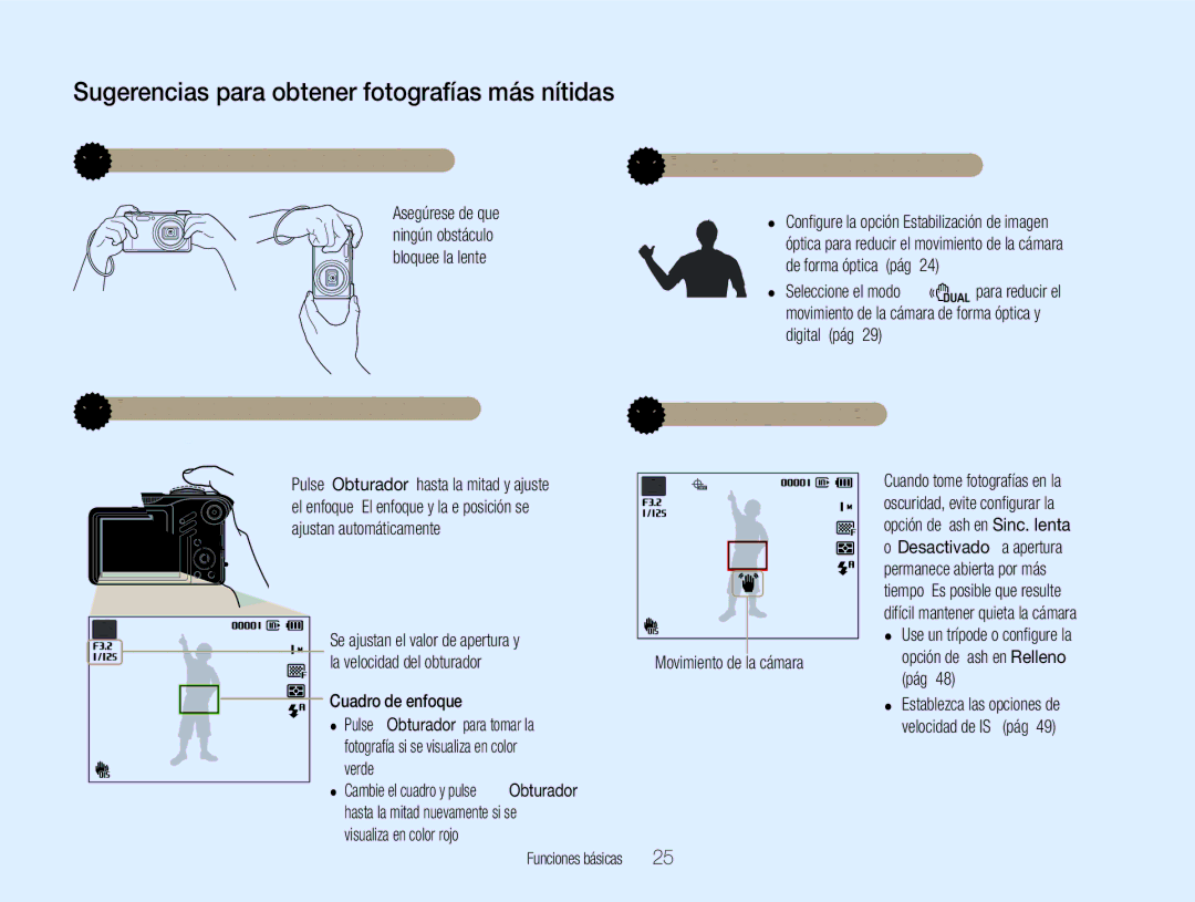 Samsung EC-WB650ZDPBAS Sostenga la cámara de manera correcta, Reduzca el movimiento de la cámara, Cuandose se visualiza 