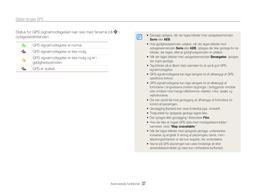 Samsung EC-WB660ZBDBE2, EC-WB650ZBPBE2 manual Sådan bruges GPS,  Der optages ikke geotagging i tilstandene Film 