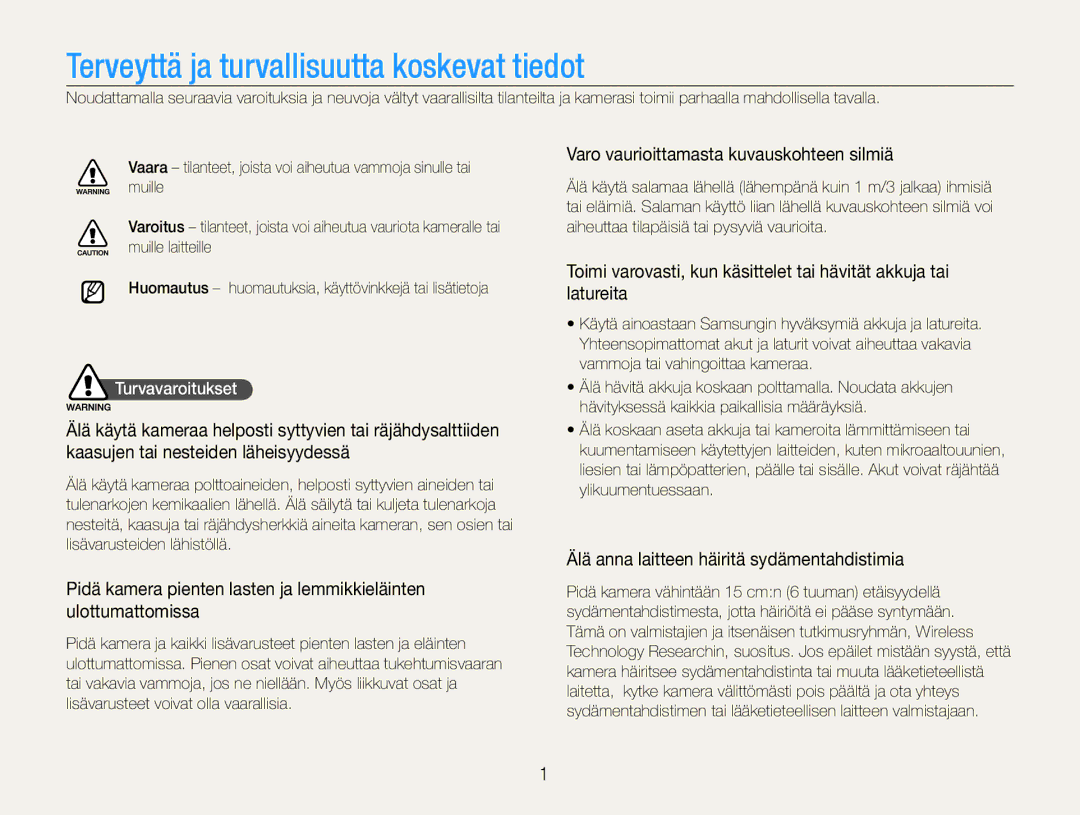 Samsung EC-WB660ZBDBE2 manual Varo vaurioittamasta kuvauskohteen silmiä, Älä anna laitteen häiritä sydämentahdistimia 