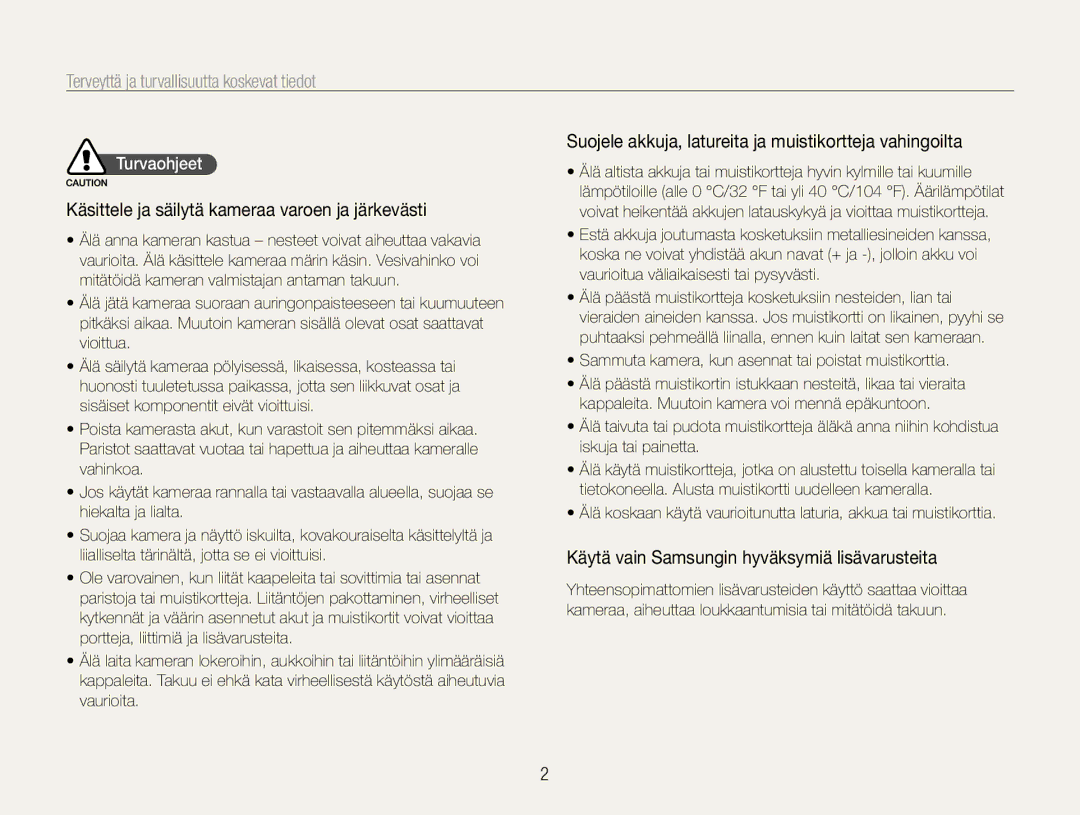 Samsung EC-WB650ZBPBE2 Terveyttä ja turvallisuutta koskevat tiedot, Käsittele ja säilytä kameraa varoen ja järkevästi 