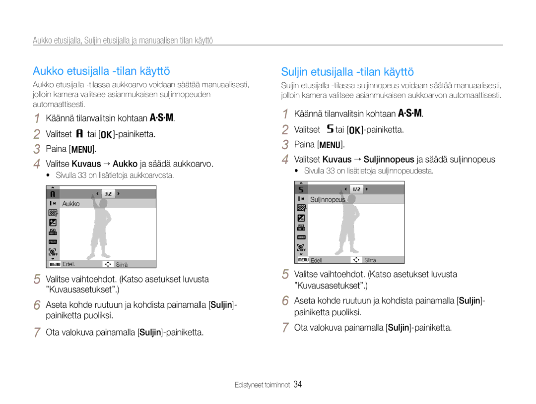 Samsung EC-WB650ZBPBE2, EC-WB660ZBDBE2 manual Aukko etusijalla -tilan käyttö, Suljin etusijalla -tilan käyttö 