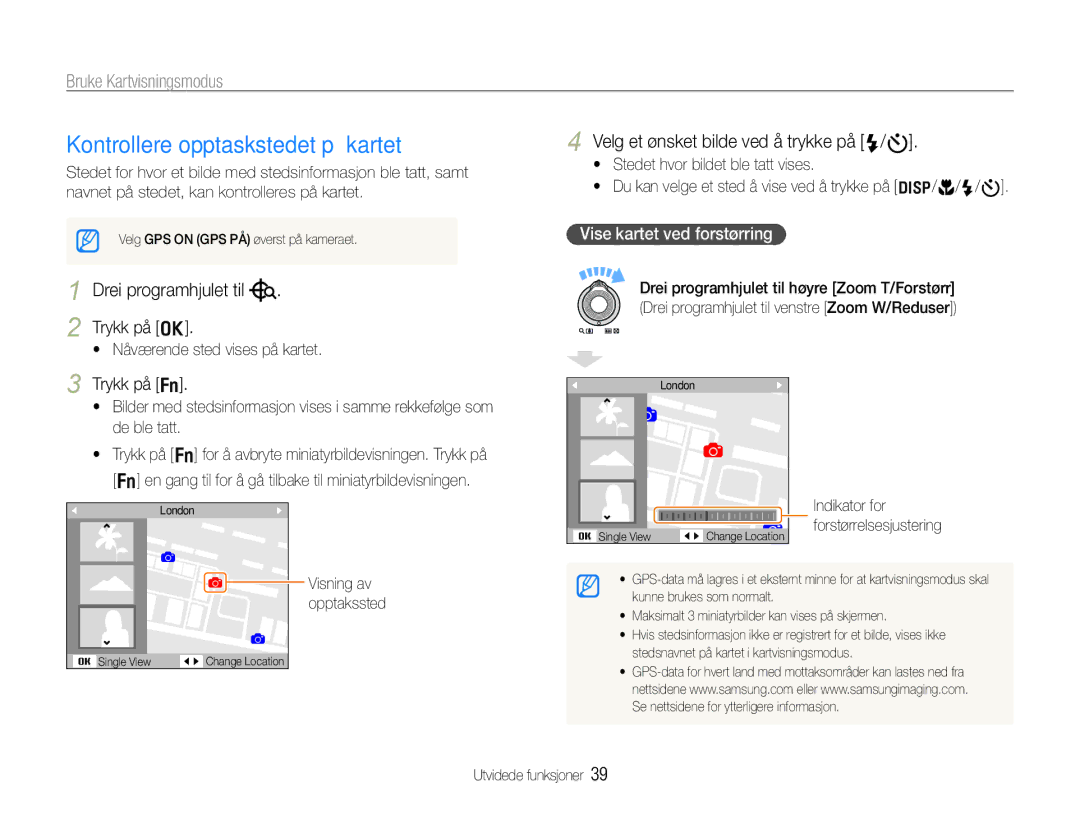 Samsung EC-WB660ZBDBE2 Kontrollere opptaskstedet på kartet, Bruke Kartvisningsmodus, Drei programhjulet til, Indikator for 
