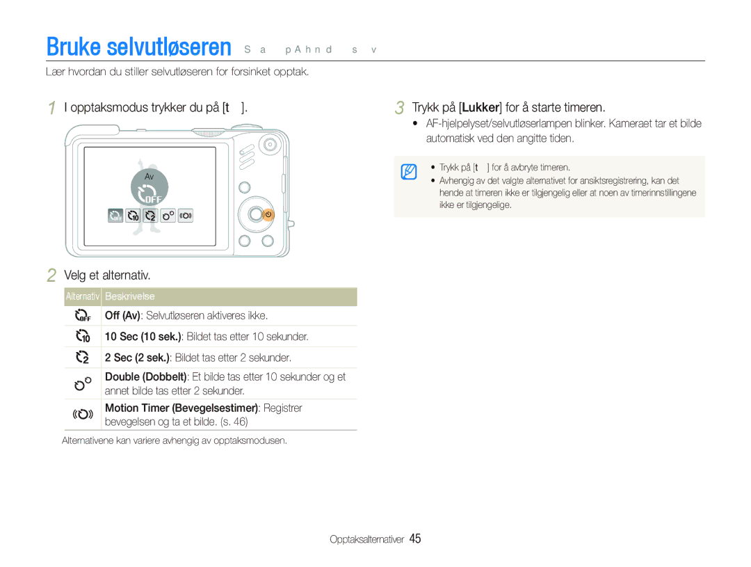 Samsung EC-WB660ZBDBE2 manual Bruke selvutløseren S a p a h n d s, Opptaksmodus trykker du på t Velg et alternativ 