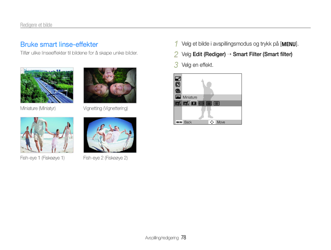 Samsung EC-WB650ZBPBE2 manual Bruke smart linse-effekter, Velg Edit Rediger ¢ Smart Filter Smart ﬁlter Velg en effekt 