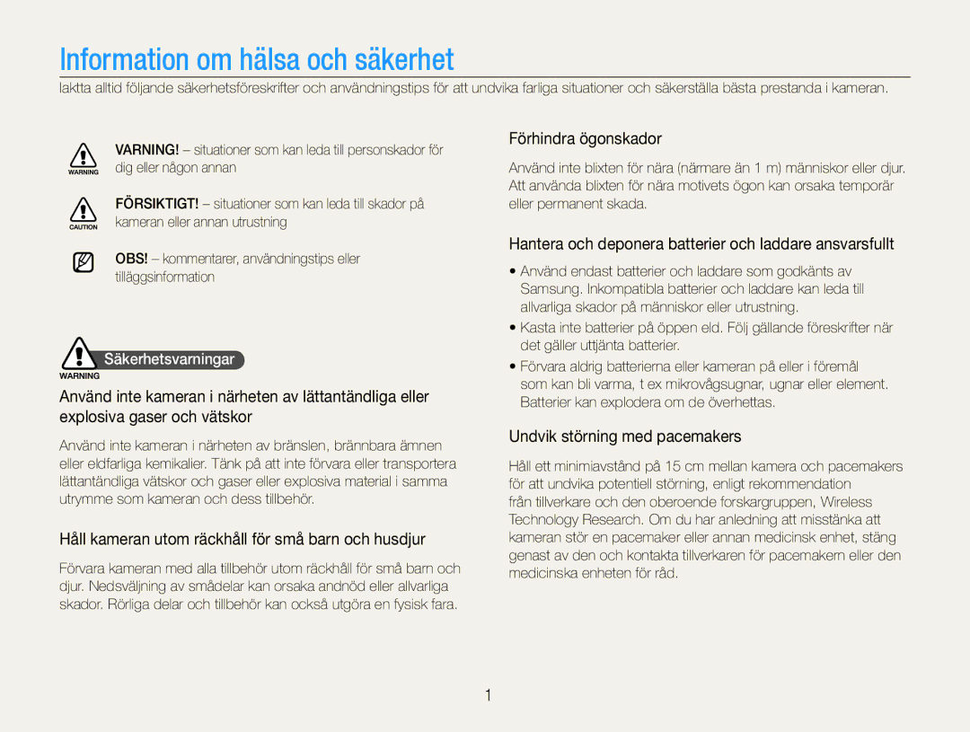 Samsung EC-WB660ZBDBE2 manual Förhindra ögonskador, Håll kameran utom räckhåll för små barn och husdjur, Säkerhetsvarningar 