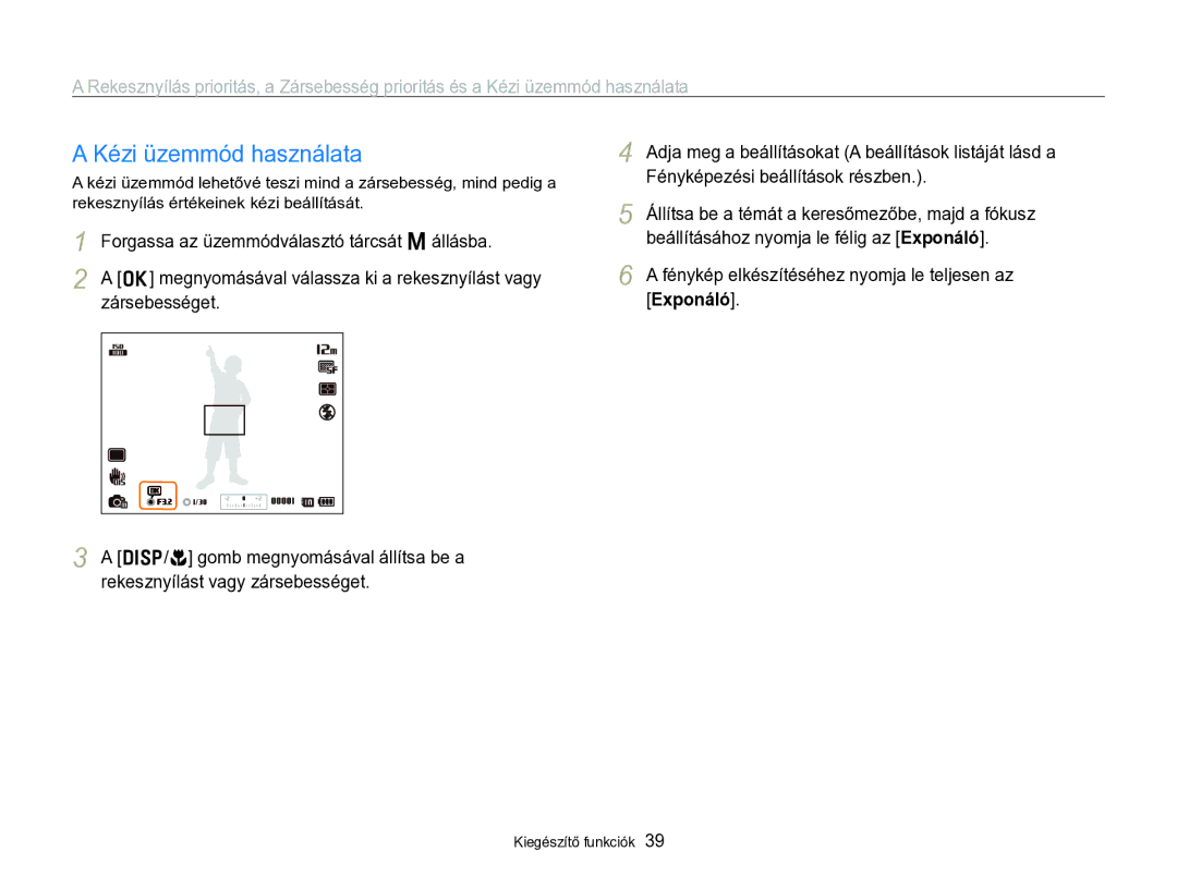 Samsung EC-WB690ZBPBE2 manual Kézi üzemmód használata, Fénykép elkészítéséhez nyomja le teljesen az Exponáló 