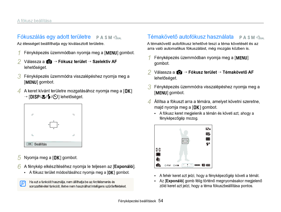 Samsung EC-WB690ZBPBE2 Fényképezés üzemmódra visszalépéshez nyomja meg a, “ D/c/F/t lehetőséget, Nyomja meg a o gombot 