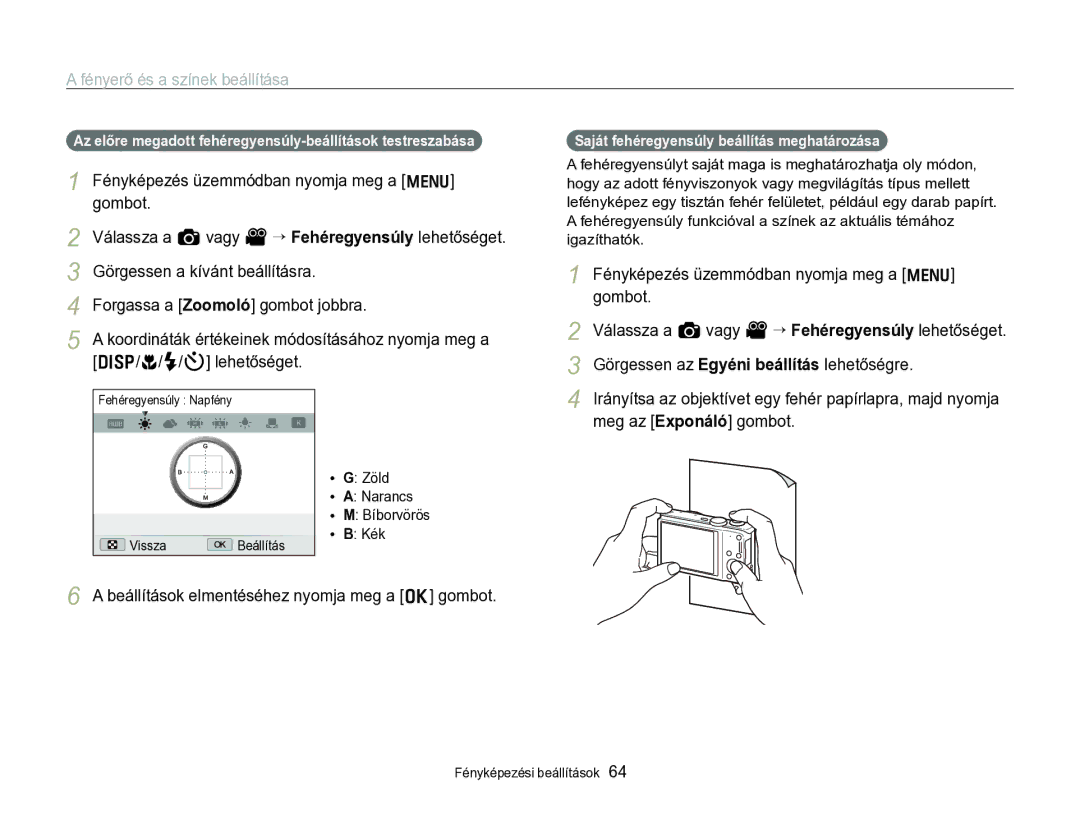 Samsung EC-WB690ZBPBE2 manual Görgessen a kívánt beállításra, F/t lehetőséget, Görgessen az Egyéni beállítás lehetőségre 