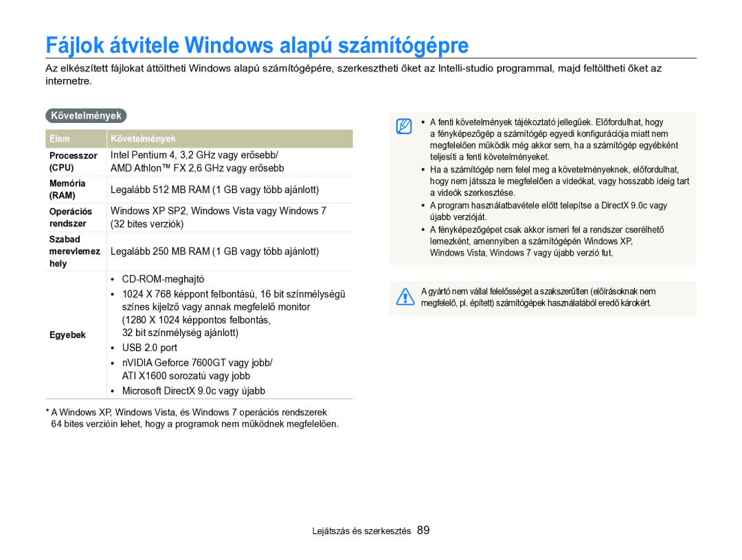 Samsung EC-WB690ZBPBE2 Fájlok átvitele Windows alapú számítógépre, Követelmények, Intel Pentium 4, 3,2 GHz vagy erősebb 