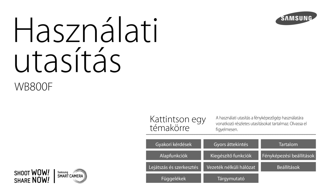 Samsung EC-WB800FFPBE3, EC-WB700ZBPBE1, EC-WB800FBPBE3, EC-WB800FFPRE3, EC-WB800FBPWE3 manual Használati Utasítás 