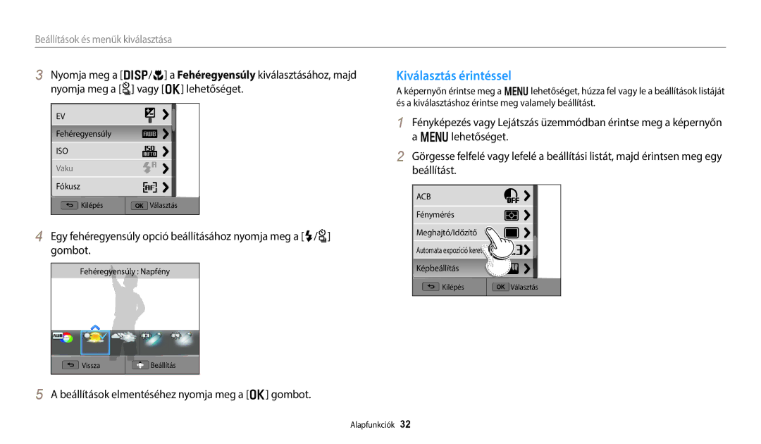 Samsung EC-WB800FBPWE2 Kiválasztás érintéssel, Beállítások elmentéséhez nyomja meg a o gombot, Fehéregyensúly Napfény 