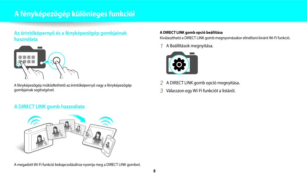 Samsung EC-WB800FBPWE2, EC-WB700ZBPBE1, EC-WB800FFPBE3 Fényképezőgép különleges funkciói, Direct Link gomb opció beállítása 