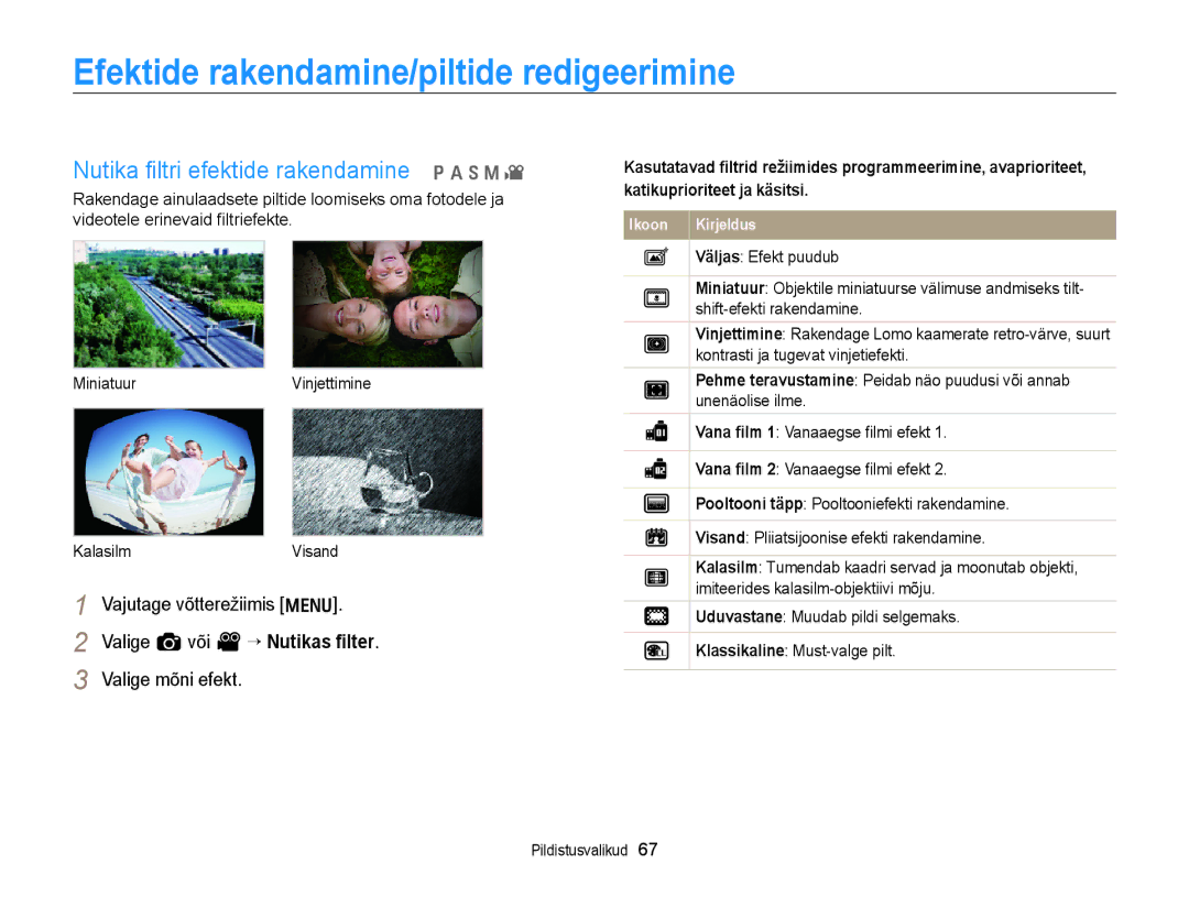 Samsung EC-WB700ZBPBE2 manual Efektide rakendamine/piltide redigeerimine, Nutika ﬁltri efektide rakendamine p a h M 