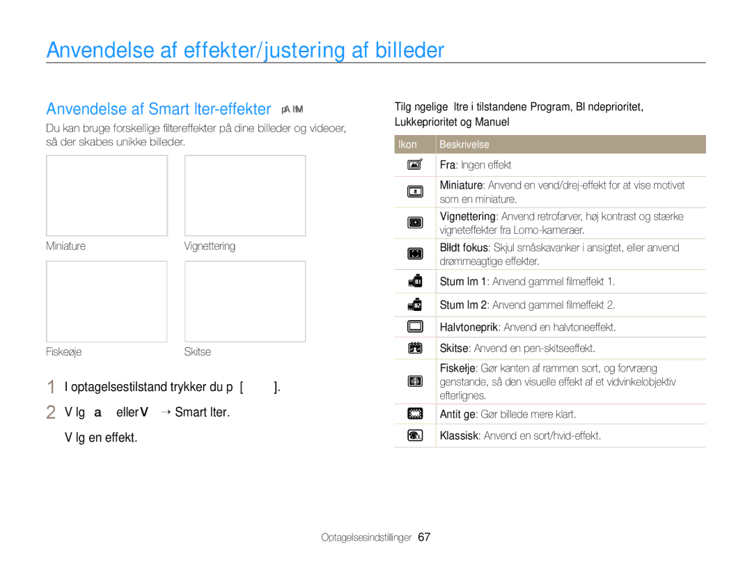 Samsung EC-WB700ZBPSE2 manual Anvendelse af effekter/justering af billeder, Anvendelse af Smartﬁlter-effekter p a h M 