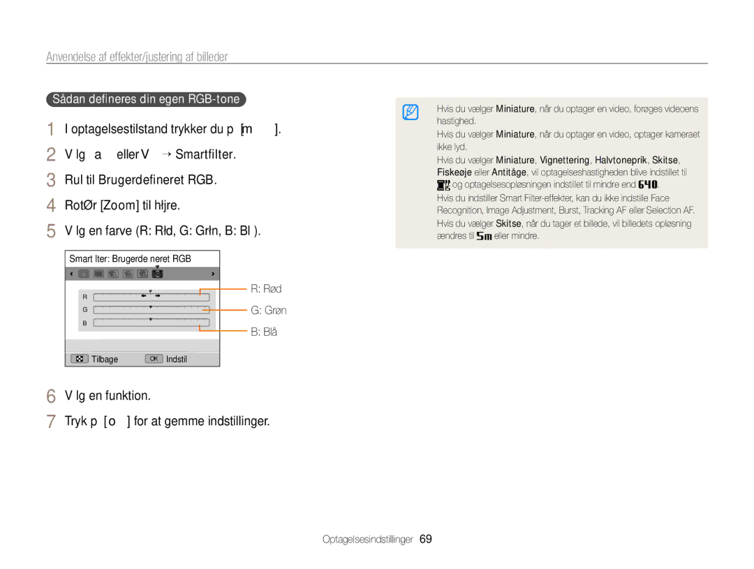 Samsung EC-WB700ZBPSE2 manual Sådan deﬁneres din egen RGB-tone, Rød Grøn Blå, Tryk på o for at gemme indstillinger 