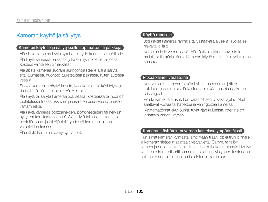 Samsung EC-WB700ZBPSE2, EC-WB700ZBPBE2 manual Kameran käyttö ja säilytys, Kameran huoltaminen 