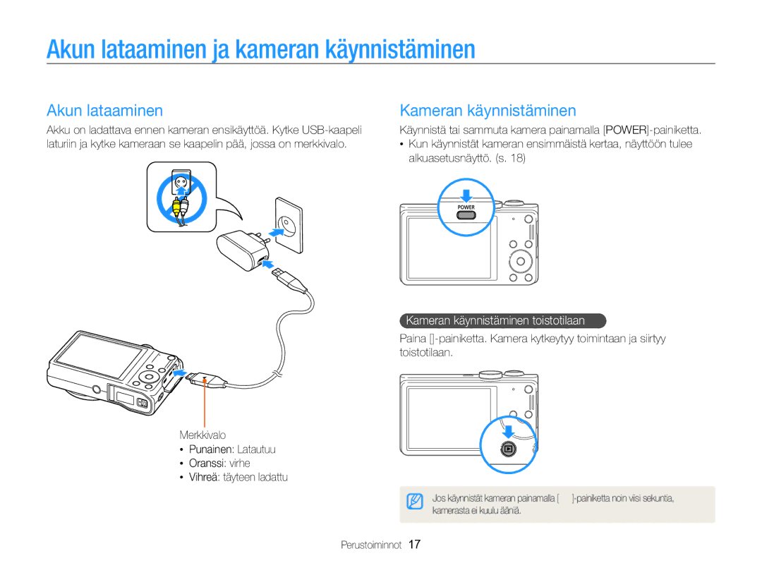 Samsung EC-WB700ZBPSE2, EC-WB700ZBPBE2 manual Akun lataaminen ja kameran käynnistäminen, Kameran käynnistäminen 