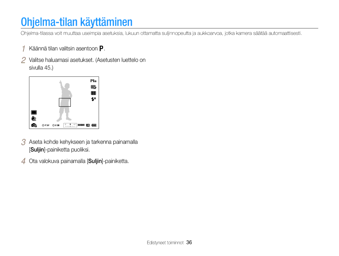 Samsung EC-WB700ZBPBE2, EC-WB700ZBPSE2 manual Ohjelma-tilan käyttäminen 